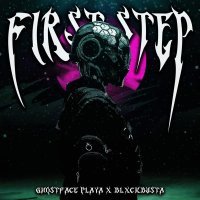 GHOSTFACE PLAYA, BLXCKBUSTA - First Step