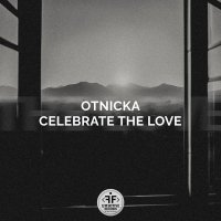 Otnicka - Celebrate the Love