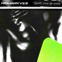 HIGHWAYVES - PLASTIC