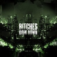 ИКСЫ - Bitches Goin Down