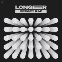 Sergey Raf - Longer