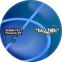 Robin Fett - Panache EP
