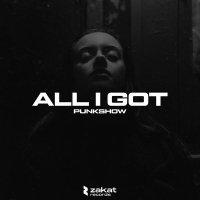 Punkshow - All I Got