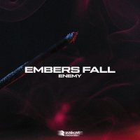 Enemy - embers fall