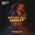 EwellicK - Dance All Night