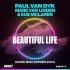 Paul van Dyk, Marc Van Linden, Sue Mclaren - Beautiful Life (Shine Ibiza Anthem 2023) (Extended)