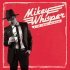 Mikey Whisper & the Sweet Nothings, Mike Fuller - Too Sweet