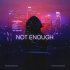 Inward Universe, Katya Olszewska - Not Enough