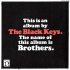 The Black Keys - Keep My Name Outta Your Mouth