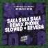 Mc mazzie, Mc Rd, Wizard, DJ NpcSize - Saka Saka Saka Phonk Slowed + Reverb (Remix)