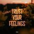 IOAN MILLER - Trust Your Feelings