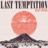 Last Temptation - Born To Be Alive