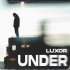 Luxor - Under