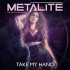 Metalite - Take My Hand