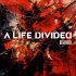 A Life Divided - Disorder