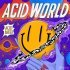 ACID BOSS - WORLD (GET DOWN)