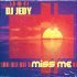 DJ JEDY - Miss Me