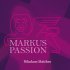 Nikolaus Matthes, Ensemble Gli Aspetti - Markuspassion: No. 6d, Chor. Bin ichs?