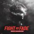 Fight The Fade - Next Sunrise