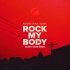 R3hab, Inna, Sash! - Rock My Body