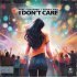 Feel, DESMIND, Danna Max - I Don't Care