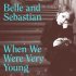 Belle, Sebastian - When We Were Very Young (Edit)