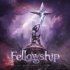 Fellowship - King Of Nothing