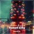 Dmitriy Rs, John Reyton - Robot City