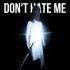 Beneath My Shade - Don't Hate Me