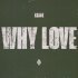 Asake - WHY LOVE