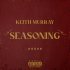 Keith Murray - Seasoning