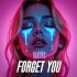 Rakurs - FORGET YOU