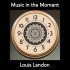 Louis Landon - The Time Is Now