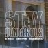 DJ Muggs, Kingpin Skinny Pimp, HeartBreak JC - Stay Dangerous