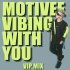 Motivee - Vibing with You (VIP MIX)