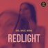 ONEIL, KANVISE, MURANA - Redlight