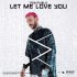 Don Diablo - Let Me Love You