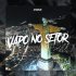 DJ ANXVAR, MC LONE - VAPO NO SETOR