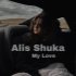 Alis Shuka, it's different - My Love