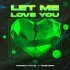 Andrew Rayel, Tensteps - Let Me Love You